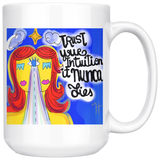 TRUST YOUR INTUITION MUG