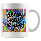 PIENSA CREA BE HAPPY MUG