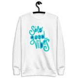 SOLO GOOD VIBES UNISEX FLEECE PULLOVER