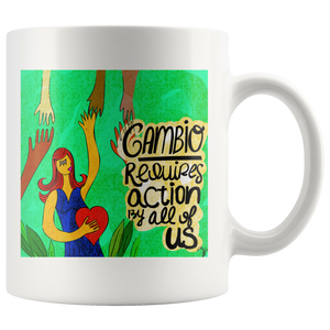 CAMBIO REQUIRES ACTION BY ALL OF US MUG