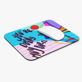 YOU'RE DOING MUY BIEN MOUSE PAD