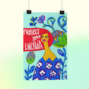PROTECT YOUR ENERGIA POSTER